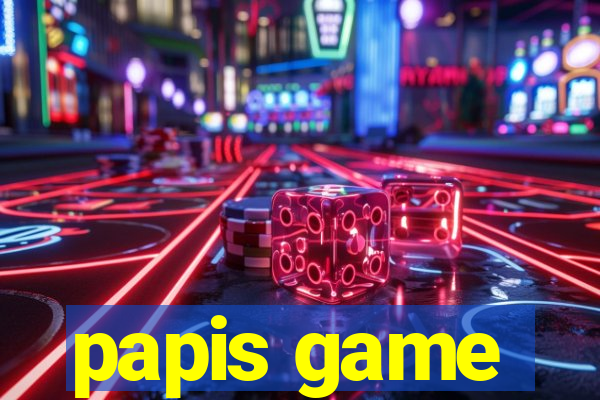 papis game